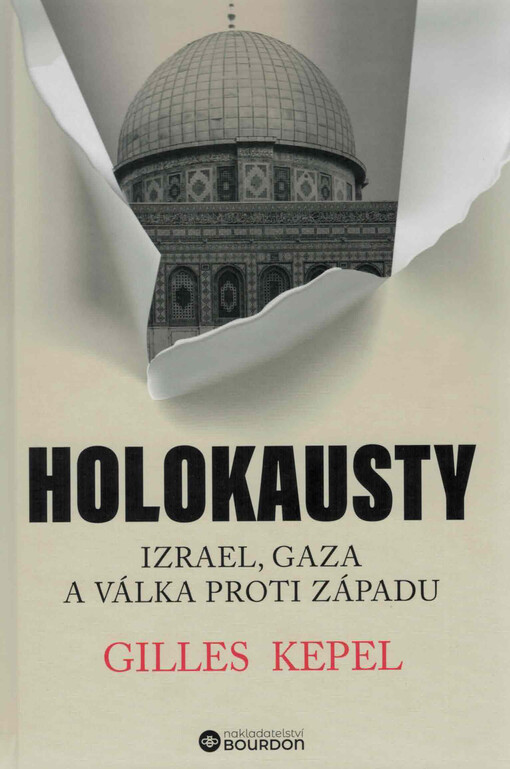 Holokausty : Izrael, Gaza a válka proti Západu