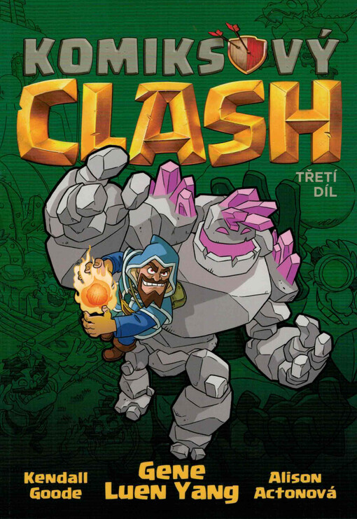Komiksový clash : legendární legendy o legendózních hrdinskostech. Třetí díl
