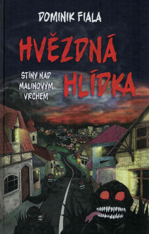 Stíny nad Malinovým vrchem. Hvězdná hlídka