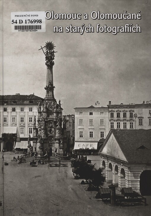 Olomouc a Olomoučané na starých fotografiích
