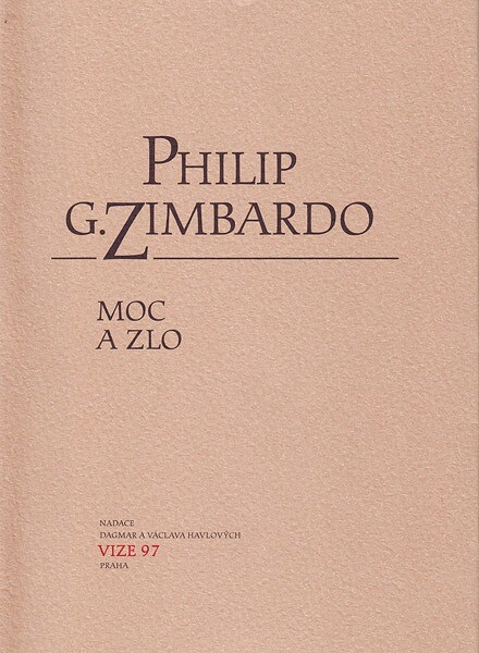 Moc a zlo :sociálně psychologický pohled na svět