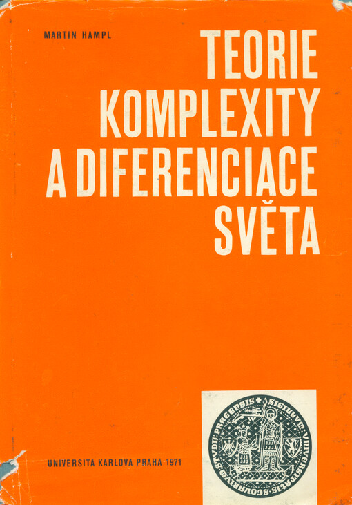 Teorie komplexity a diferenciace světa se zvláštním zřetelem na diferenciaci geografickou