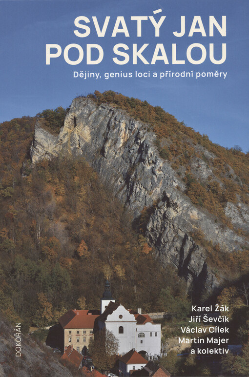 Svatý Jan pod Skalou : dějiny, genius loci a přírodní poměry