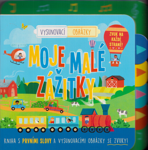 Moje malé zážitky : kniha s prvními slovy a vysunovacími obrázky se zvuky