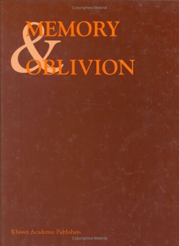 Memory & oblivion : proceedings of the XXIXth International Congress of the History of Art held in Amsterdam, 1-7 September 1996