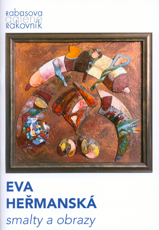 Eva Heřmanská : smalty a obrazy