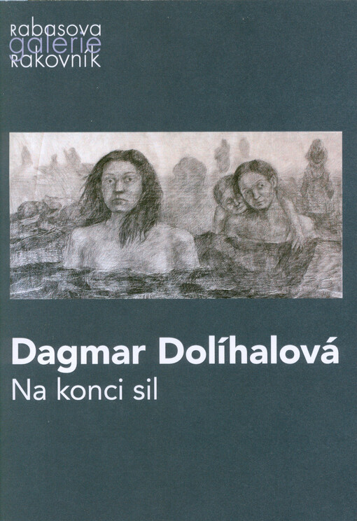 Dagmar Dolíhalová : na konci sil
