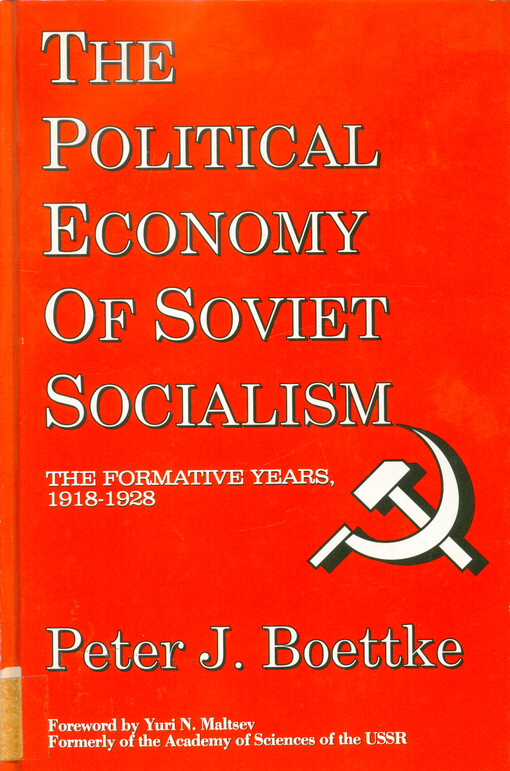 The political economy of Soviet socialism : the formative years, 1918-1928