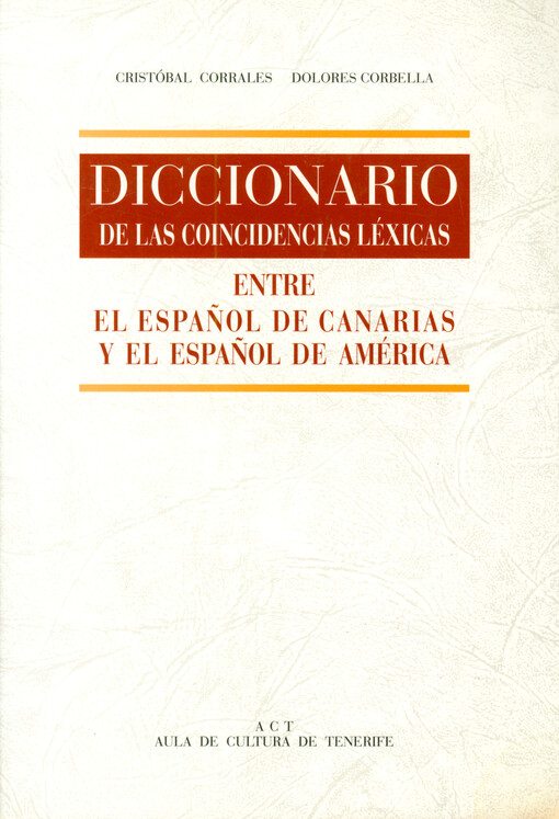 Diccionario de las coincidencias léxicas entre el español de Canarias y el español de América