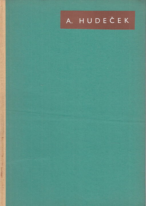 Antonín Hudeček :výbor obrazů