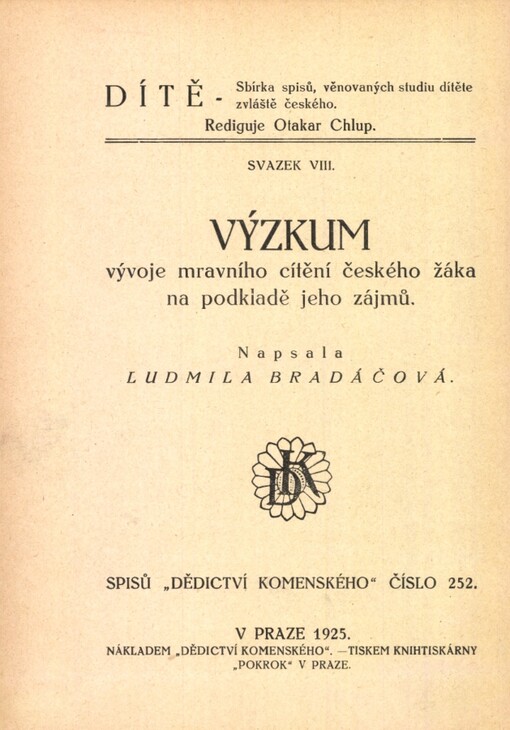 Výzkum vývoje mravního cítění českého žáka na podkladě jeho zájmů