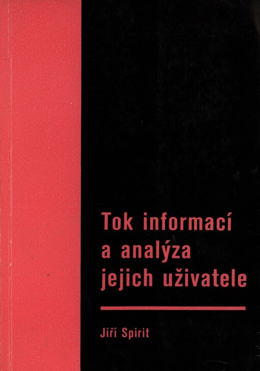 Tok informací a analýza jejich uživatele