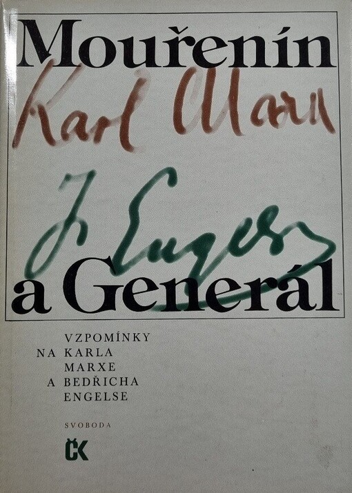 Mouřenín a Generál :vzpomínky na Karla Marxe a Bedřicha Engelse
