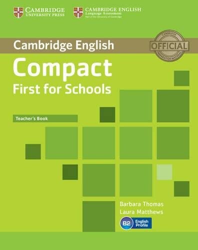 Compact first for schools, teacher’s book
