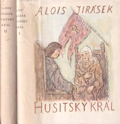 Husitský král :výjevy z velkého dramatu