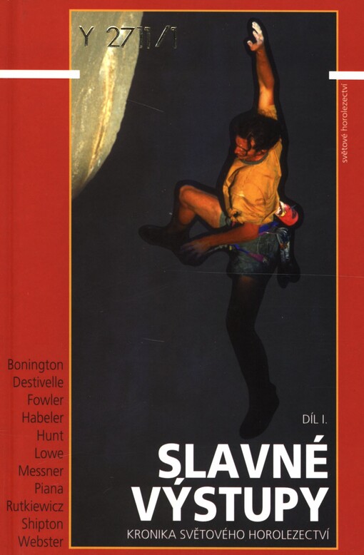 Slavné výstupy :kronika světového horolezectví