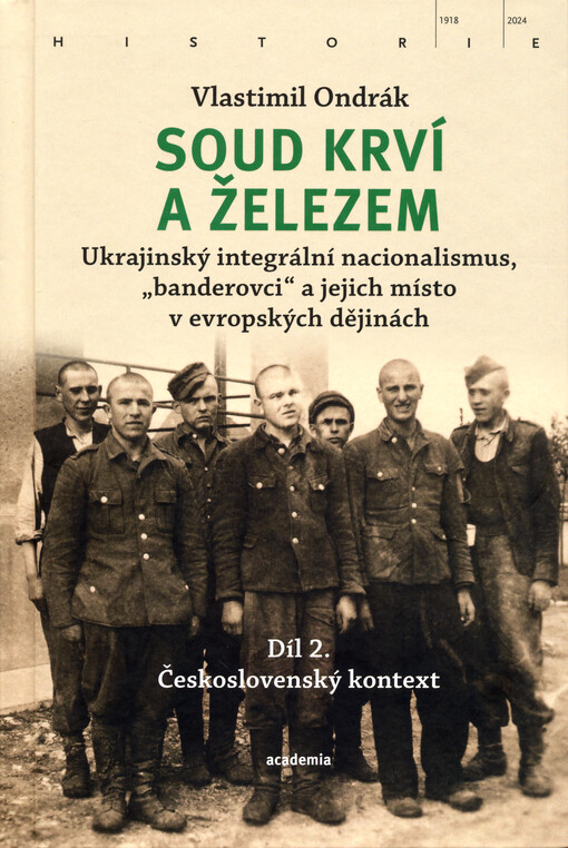 Soud krví a železem : ukrajinský integrální nacionalismus, 