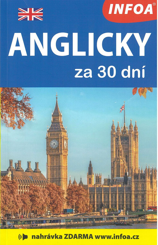 Anglicky za 30 dní : intenzivní kurz pro začátečníky a mírně pokročilé