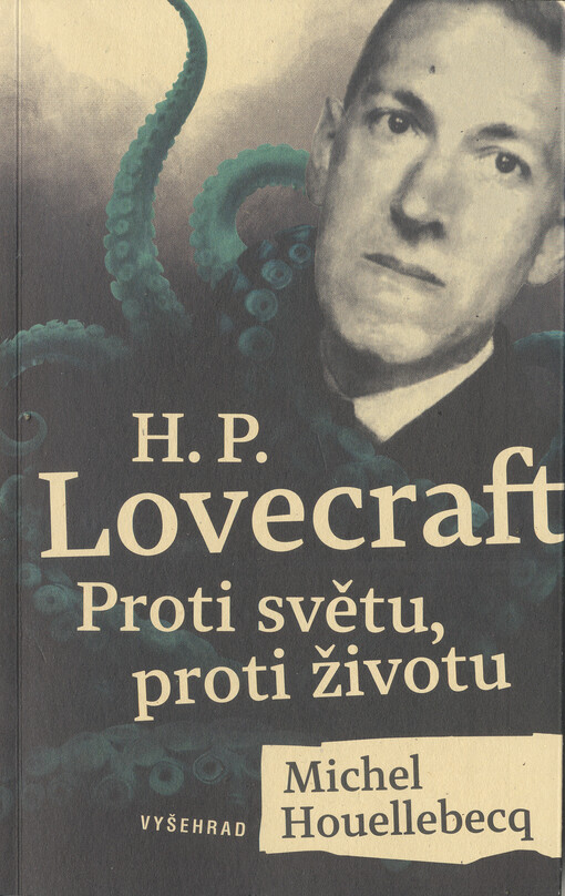 H.P. Lovecraft : proti světu, proti životu