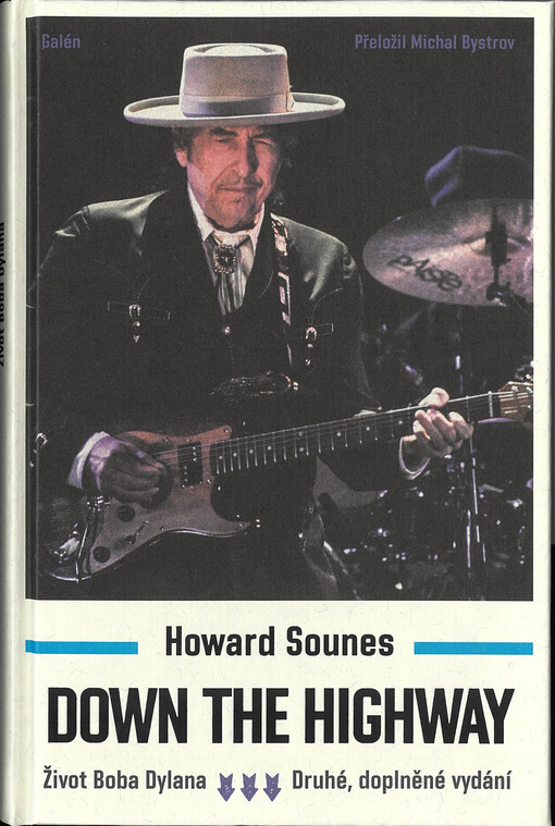 Down the highway : život Boba Dylana