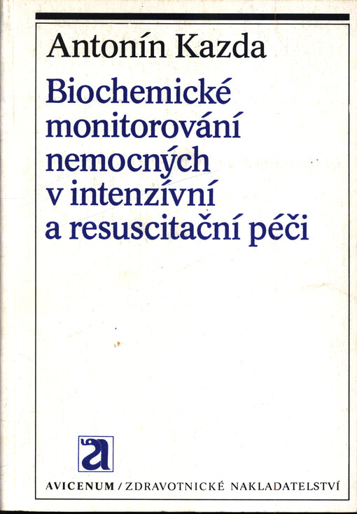 Biochemické monitorování nemocných v intenzivní a resuscitační péči