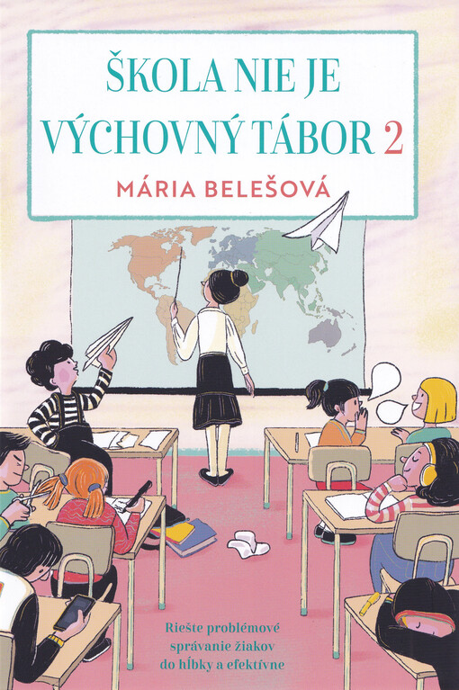 Škola nie je výchovný tábor