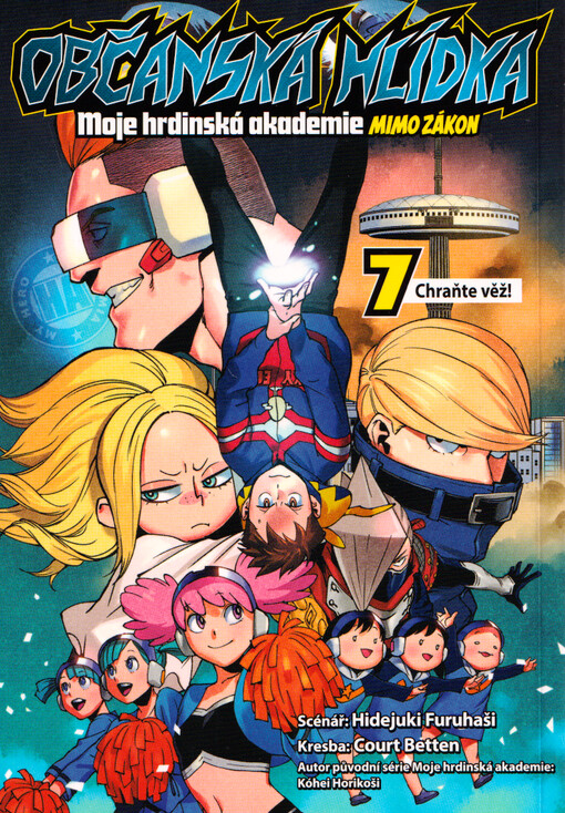 Občanská hlídka : moje hrdinská akademie - mimo zákon. 7