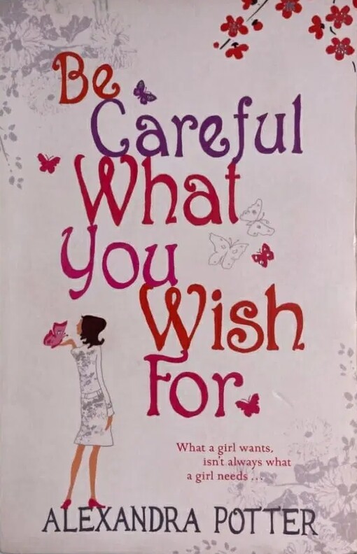 Be careful what you wish for