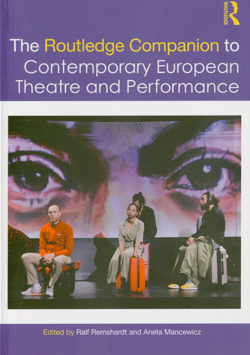 The Routledge companion to contemporary European theatre and performance
