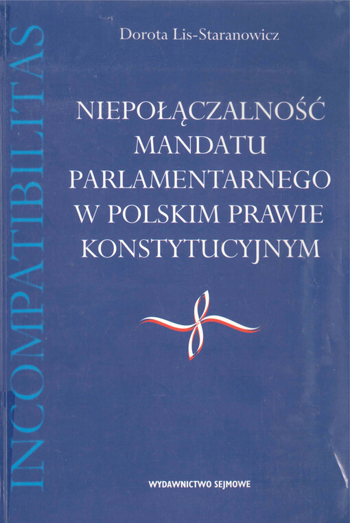 Niepołączalność mandatu parlamentarnego w polskim prawie konstytucyjnym