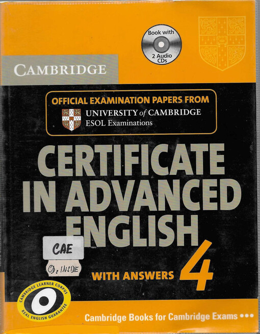 Cambridge certificate in advanced English 4 : with answers : official examination papers from University of Cambridge ESOL Examinations