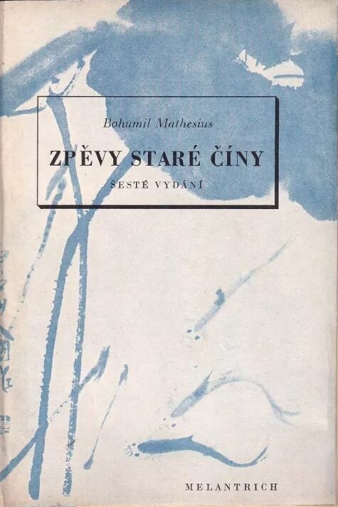 Zpěvy staré Číny :Parafráze staré čínské poesie