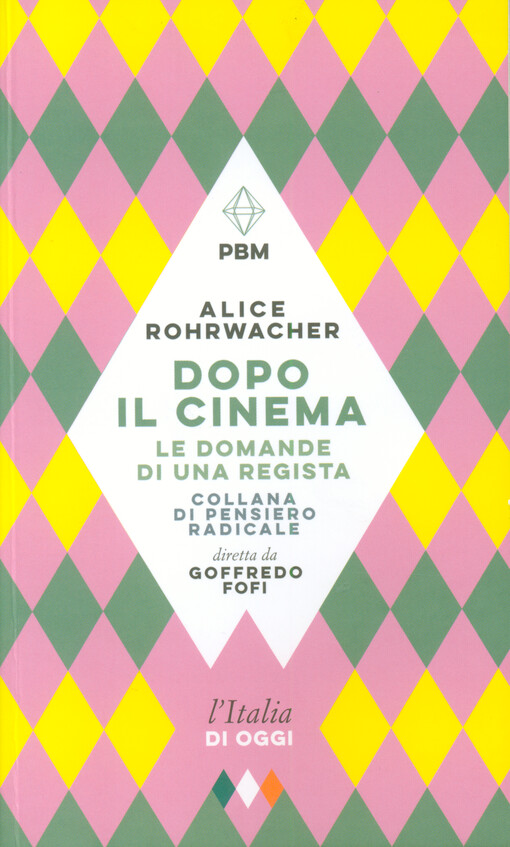 Dopo il cinema : le domande di una regista