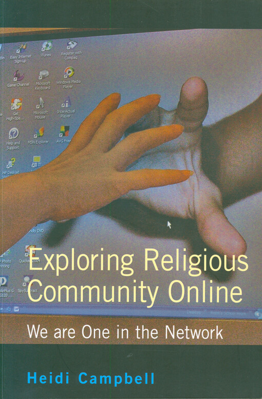 Exploring religious community online : we are one in the network