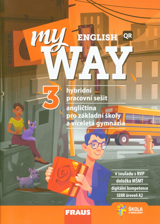 My English way 3 : angličtina pro základní školy a víceletá gymnázia. Hybridní pracovní sešit