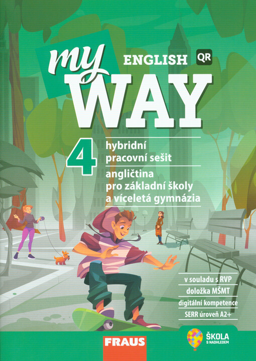 My English way 4 : angličtina pro základní školy a víceletá gymnázia. Hybridní pracovní sešit