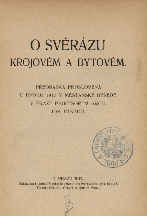 O svérázu krojovém a bytovém :Přednáška proslov. v únoru 1917 Ing. Josefem Fantou