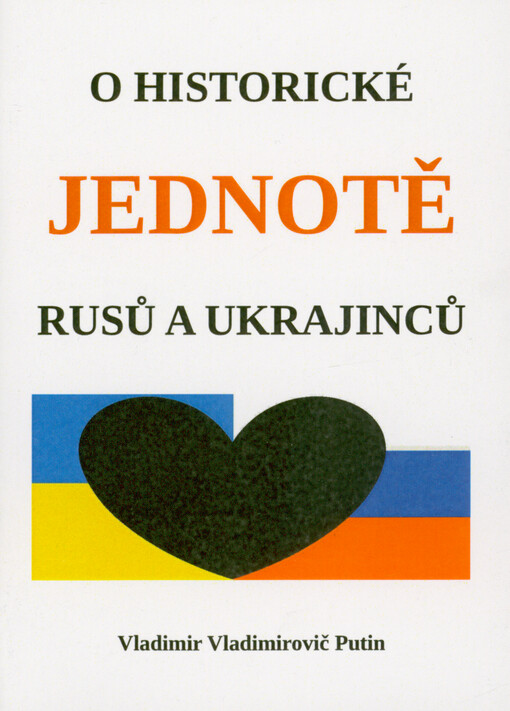O historické jednotě Rusů a Ukrajinců