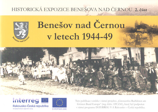 Historická expozice Benešova nad Černou. 2. část, Benešov nad Černou v letech 1944-49