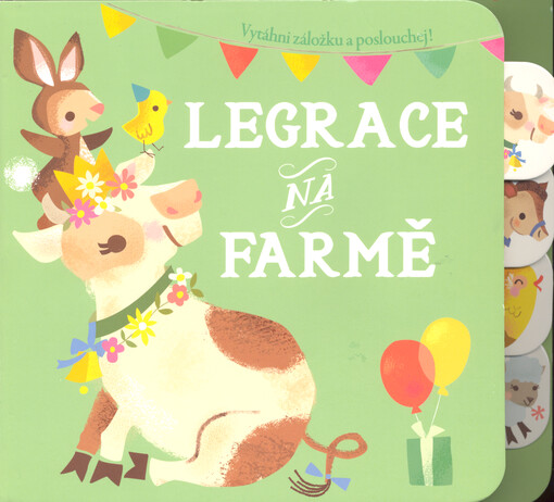 Legrace na farmě : vytáhni záložku a poslouchej!