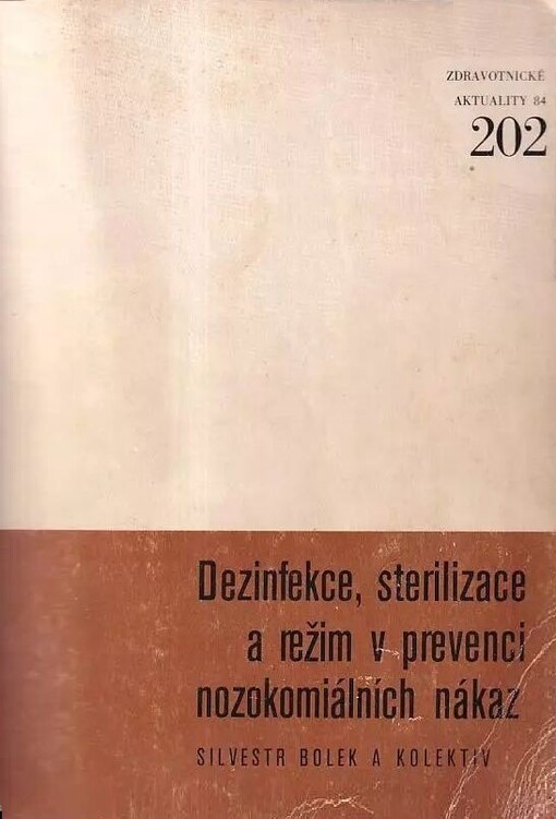 Dezinfekce, sterilizace a režim v prevenci nozokomiálních nákaz
