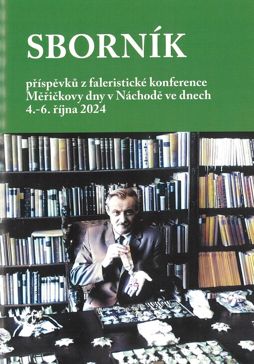 Sborník příspěvků z faleristické konference konané v Náchodě ve dnech 4.-6. října 2024