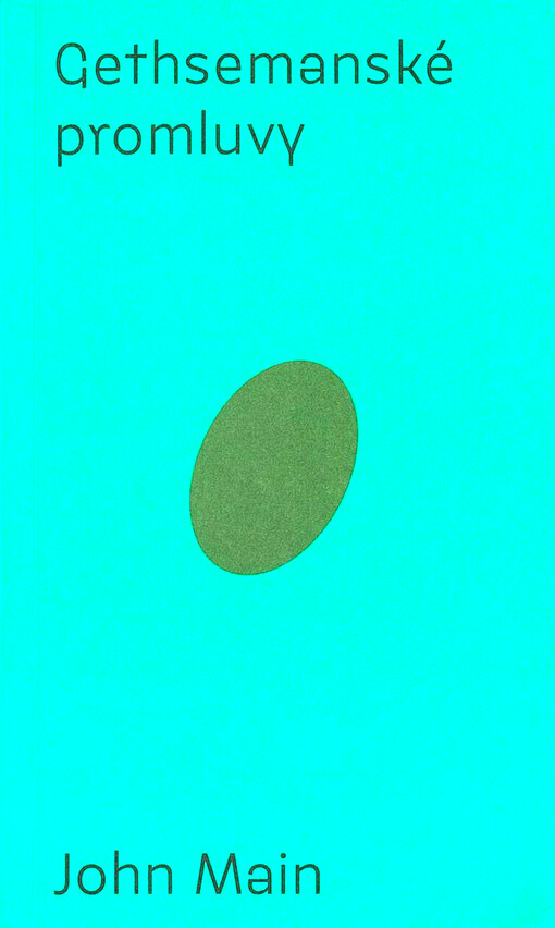 Gethsemanské promluvy : úvod do křesťanské meditace
