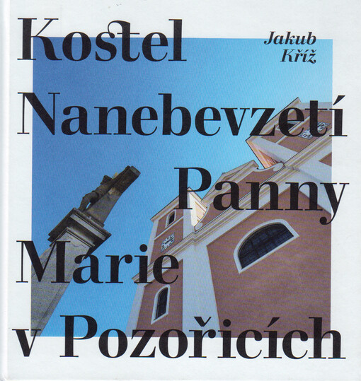 Kostel Nanebevzetí Panny Marie v Pozořicích