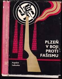 Stále v boji :KSČ na Plzeňsku v boji proti hladu, fašismu a válce