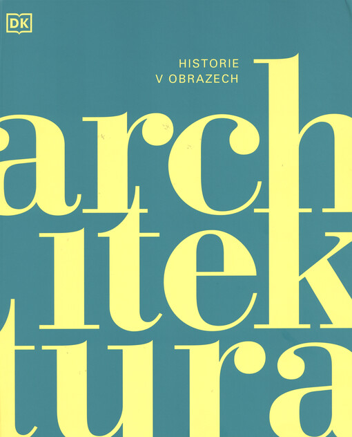 Architektura : historie v obrazech