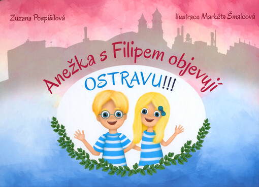 Anežka s Filipem objevují Ostravu!!!