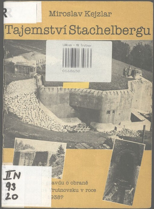 Tajemství Stachelbergu: poznáme pravdu o obraně republiky na Trutnovsku v roce 1938?