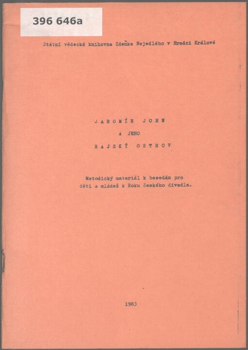 Jaromír John a jeho Rajský ostrov: metodický materiál k besedám pro děti a mládež k Roku českého divadla