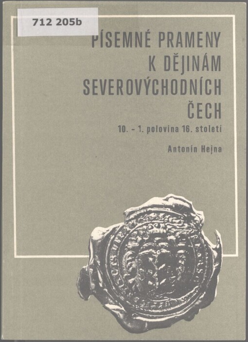 Písemné prameny k dějinám severovýchodních Čech: 10.-1. polovina 16. století